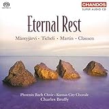 Eternal Rest - Phoenix Bach Choir, Kansas City  Chorale