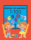 rastreo de números 1-100: aprendamos a escribir los números. para niños de 3 a 6 años.