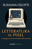 Letteratura in pixel: Il videogame come nuova frontiera della narrazione