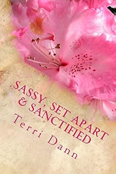Paperback Sassy, Set Apart & Sanctified: Devotions with Snap Volume 3 Book