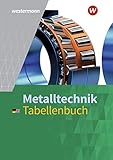 tabellenbuch metall register  Metalltechnik: Tabellenbuch