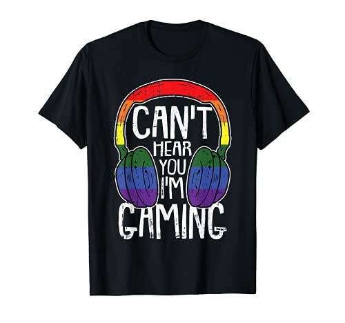 Cant Hear You Im Gaming Gay Pride Proud LGBT-Q Ally Gamer Maglietta