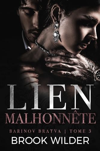 Lien Malhonnête (Barinov Bratva - Édition Française t. 3) (French Edition)