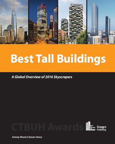 Best Tall Buildings: A Global Overview of 2016 Skyscrapers