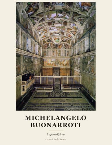Michelangelo Buonarroti l'opera dipinta détails complets peintures sans voyager