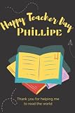 Phillipe : Notebook Journal with Personalized Name for Teacher's Day: 6x9 Lined Writing Notebook Journal Personalized Name Gift Journals ,120 pages - perfect gift for Teacher's Day