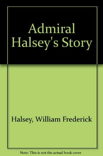 Admiral Halsey's Story 0892010932 Book Cover