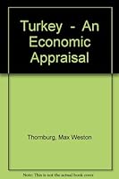 Turkey,: An economic appraisal, B0007DKBZY Book Cover