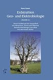 erdstrahlenschutz matratze  Erdstrahlen Geo- und Elektrobiologie Band 2: Deren Einfluß auf die Gesundheit des Menschen, der Tiere und den Pflanzen. Naturbeobachtungen aus alten wie aus neuen Zeiten.