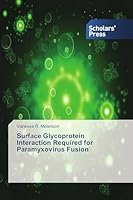 Surface Glycoprotein Interaction Required for Paramyxovirus Fusion 3639662962 Book Cover