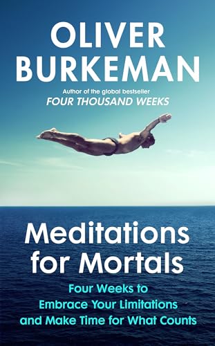 Meditations for Mortals: The instant Sunday Times bestseller that will change your life