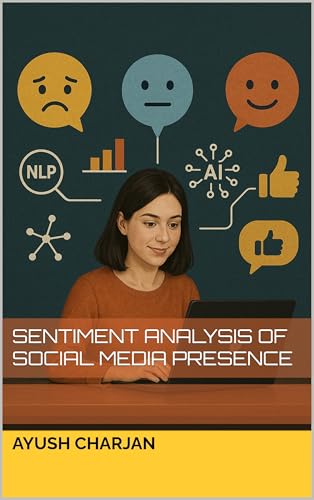 Sentiment Analysis of Social Media Presence