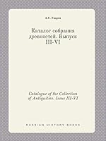 Catalogue of the Collection of Antiquities. Issue III-VI 5519404070 Book Cover