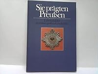 Sie prägten Preußen. Lebensbilder einer großen Geschichte B0030I9ANM Book Cover