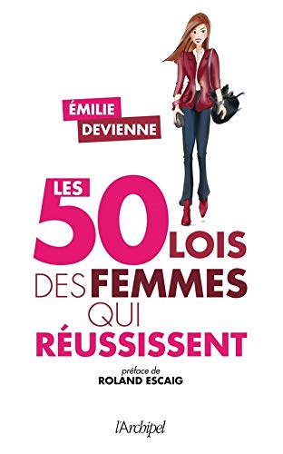 Télécharger Les 50 lois des femmes qui réussissent Livre PDF Gratuit