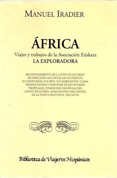 Africa, viajes y trabajos de la Asociación Eúskara la Exploradora (Biblioteca de viajeros hispánicos)