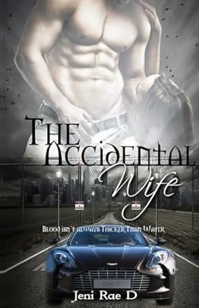 The Accidental Wife: D, Jeni Rae: 9798864117941: Amazon.com: Books