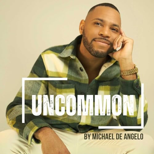 Page de couverture de Uncommon by Michael De Angelo