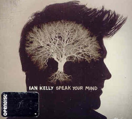 Kelly, Ian Speak Your Mind