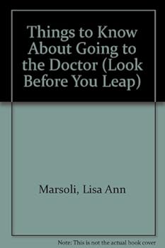 Hardcover Things to Know about Going to the Doctor Book