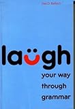 Laugh Your Way Through Grammar (R 498 Bs)