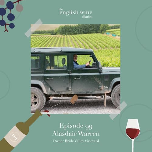 Episode 99: Alasdair Warren, Owner Bride Valley Vineyard