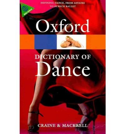 [(The Oxford Dictionary of Dance )] [Author: Debra Craine] [Sep-2010]