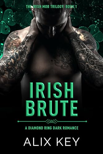 Irish Brute: An Irish Mafia Jane Eyre Retelling Billionaire Marriage of Convenience Romance (Diamond Ring Irish Mob Trilogy Book 1) (English Edition)