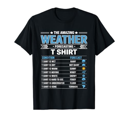 Funny Weather Forecast Gift for Meteorologists T-Shirt