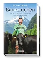 Bauernleben: Die unglaubliche Geschichte des Wisi Zgraggen 3037630744 Book Cover