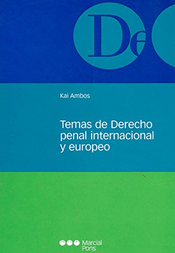 Temas de derecho penal internacional y europeo: Ambos, Kai ...