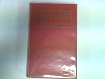 Hardcover Harbottle: A Modern Pilgrim's Progress from this World to that which is to Come [Unknown] Book
