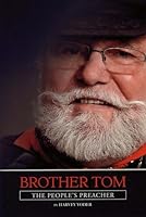 Brother Tom The People's Preacher 0979991900 Book Cover