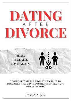 Paperback Dating After Divorce: A Compassionate Roadmap for Women Book
