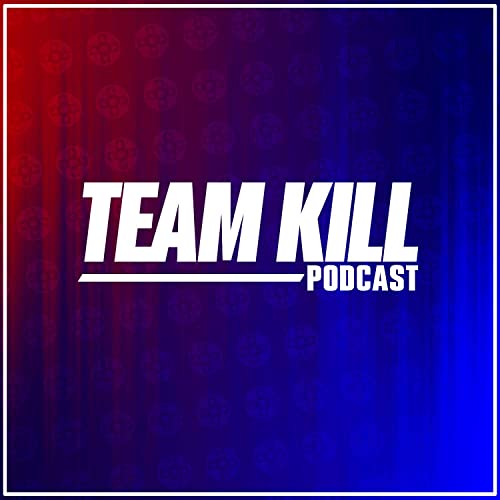Team Kill Podcast Titelbild