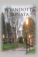 Wyandotte Sonata 1511961333 Book Cover