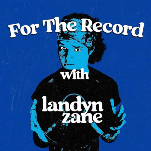 『For The Record with Landyn Zane』のカバーアート