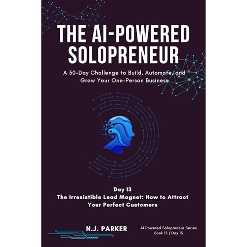 The AI-Powered Solopreneur - Day 13 by N.J. Parker episode artwork