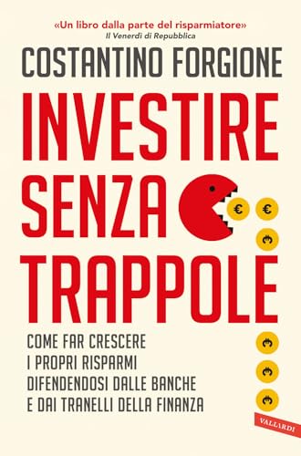 Portada de Investire senza trappole. Come far crescere i propri risparmi difendendosi dalle banche e dai tranelli della finanza
