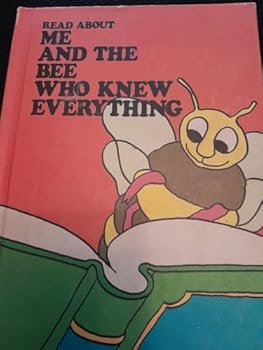 Unknown Binding Me and the Bee Who Knew Everything Book