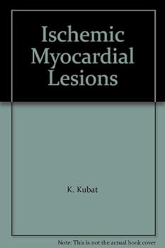 Paperback Ischemic Myocardial Lesions Book