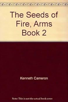 Mass Market Paperback The Seeds of Fire, Arms Book 2 Book