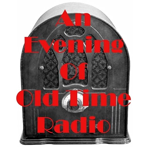 An Evening Of Old Time Radio Greg Fordyce Audible Books