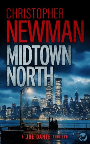 Cover of MIDTOWN NORTH an action-packed, explosive crime thriller