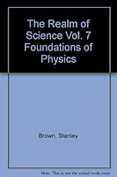 The Realm of Science Vol. 7 Foundations of Physics B00CMHGRL0 Book Cover