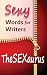 TheSEXaurus: Sexy Words for Writers