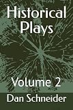 Historical Plays: Volume 2
