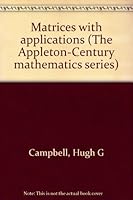 Matrices with Applications (The Appleton-Century mathematics series) B0006BUJ36 Book Cover