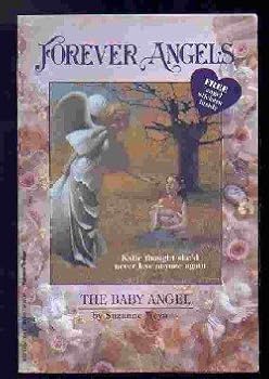 Paperback The Baby Angel (Forever Angels) by Suzanne Weyn (1995-10-02) Book