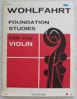 Paperback Wohlfahrt Foundation Studies for the Violin Book II (42 Studies First, Second and Third Possitions (from opus 45, 74) Book
